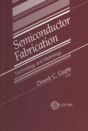 Semiconductor Fabrication: Technology and Metrology