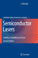 Semiconductor Lasers: Stability, Instability and Chaos