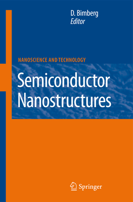 Semiconductor Nanostructures - Bimberg, Dieter (Editor)