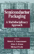Semiconductor Packaging: A Multidisciplinary Approach