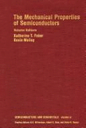 Semiconductors & Semimetals: The Mechanical Properties of Semiconductors