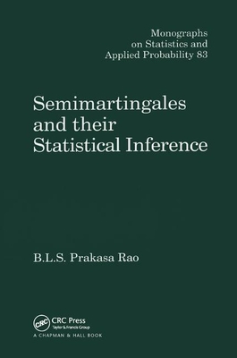Semimartingales and their Statistical Inference - Rao, B.L.S. Prakasa