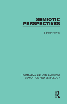 Semiotic Perspectives - Hervey, Sndor