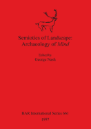 Semiotics of Landscape: Archaeology of Mind