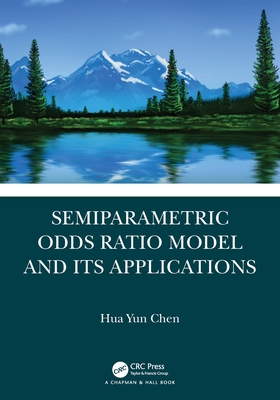Semiparametric Odds Ratio Model and Its Applications - Chen, Hua Yun