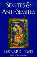 Semites & Anti-Semites - Lewis, Bernard