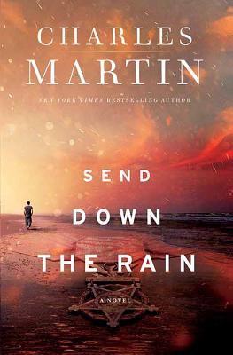 Send Down the Rain - Martin, Charles