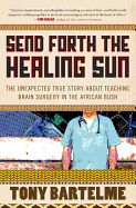 Send Forth the Healing Sun