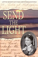 Send the Light: Letters from Lottie Moon