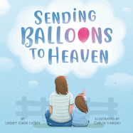Sending Balloons to Heaven