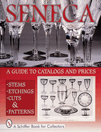 Seneca Glass: A Guide to Catalogs and Prices
