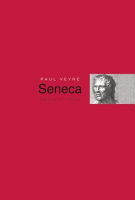 Seneca: The Life of a Stoic - Veyne, Paul, and Sullivan, David (Translated by)