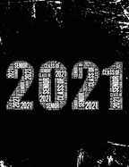 Senior Class of 2021: Word Art Senior Year Graduation Graduate College Ruled Composition Book Journal Logbook