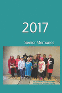 Senior Memories of 2017: 2017