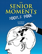 Senior Moments Doodle Book