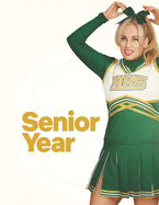 Senior Year: A Screenplay