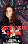 Senior Year Bites - Campbell, J a