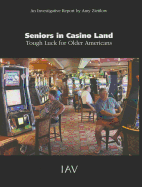 Seniors in Casino Land: Tough Luck for Older Americans