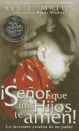 Senor, Que MIS Hijos Te Amen - Pocket Book: La Incesante Oracion de Un Padre