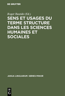 Sens et usages du terme structure dans les sciences humaines et sociales.