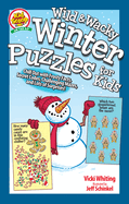 Sensational Snow Day Puzzles for Kids: Chill Out with Frosty Facts, Secret Codes, Challenging Mazes, and Lots of Surprises!
