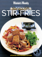 Sensational Stir-fries: Fast, Fresh and Flavousome - Blacker, Maryanne