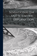 Sensationalism and Scientific Explanation