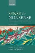 Sense and Nonsense: Evolutionary perspectives on human behaviour
