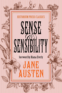 Sense and Sensibility: (Historium Press Classics)