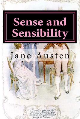 Sense and Sensibility: Illustrated - Austen, Jane