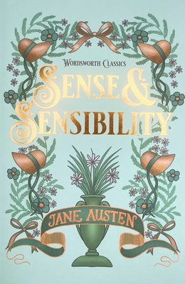 Sense and Sensibility - Austen, Jane, and Arkin, Stephen (Notes by), and Carabine, Keith, Dr. (Editor)