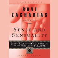 Sense and Sensuality: Jesus Talks with Oscar Wilde on the Pursuit of Pleasure