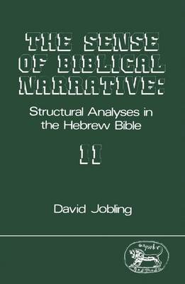 Sense of Biblical Narrative II - Jobling, David, Ph.D.