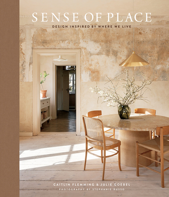 Sense of Place: Design Inspired by Where We Live - Flemming, Caitlin, and Goebel, Julie