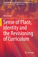 Sense of Place, Identity and the Revisioning of Curriculum