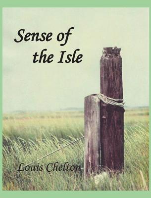 Sense of the Isle - Chelton, Louis