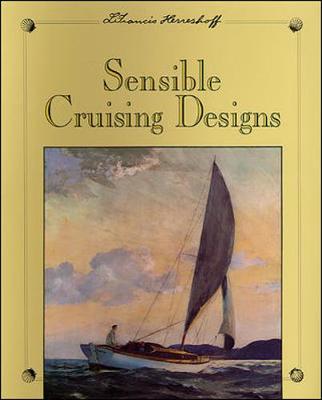 Sensible Cruising Designs - Herreshoff, L Francis