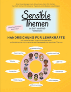 Sensible Themen im DaF- und DaZ-Unterricht - Handreichung f?r Lehrkr?fte: mit kopierfertigen Unterrichtsmaterialien und didaktischen Kommentaren zu 10 ausgew?hlten sensiblen Themen