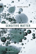 Sensitive Matter: Foams, Gels, Liquid Crystals, and Other Miracles