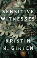 Sensitive Witnesses: Feminist Materialism in the British Enlightenment