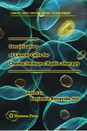 Sensitization of Cancer Cells for Chemo/Immuno/Radio-therapy - Bonavida, Benjamin (Editor)