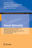 Sensor Networks: 9th International Conference, SENSORNETS 2020, Valletta, Malta, February 28-29, 2020, and 10th International Conference, SENSORNETS 2021, Virtual Event, February 9-10, 2021, Revised Selected Papers
