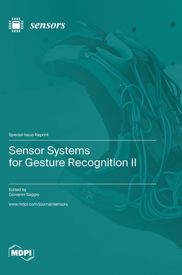 Sensor Systems for Gesture Recognition II - Saggio, Giovanni (Guest editor)