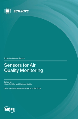 Sensors for Air Quality Monitoring - Schfer, Klaus (Guest editor), and Budde, Matthias (Guest editor)