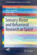 Sensory Motor and Behavioral Research in Space