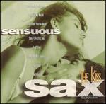 Sensuous Sax: The Kiss - Le Valedon