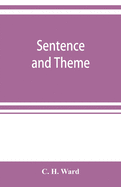 Sentence and theme: composition for the first year of high school