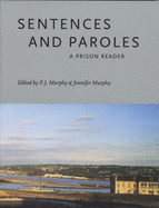 Sentences and Paroles: A Prison Reader