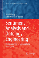 Sentiment Analysis and Ontology Engineering: An Environment of Computational Intelligence