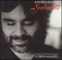 Sentimento - Andrea Bocelli/Lorin Maazel/London Symphony Orchestra